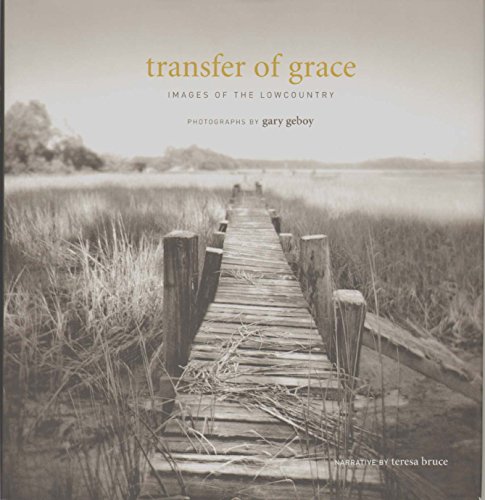 Stock image for Transfer of Grace: Images of the Lowcountry for sale by Goodwill