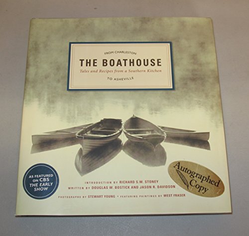 The Boathouse: Tales and Recipes from a Southern Kitchen