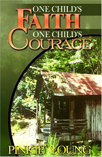 Imagen de archivo de One Child's Faith One Child's Courage a la venta por Conover Books