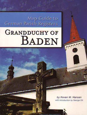 Stock image for Grandduchy of Baden (Map Guide to German Parish Registers, Volume 2) for sale by Half Price Books Inc.