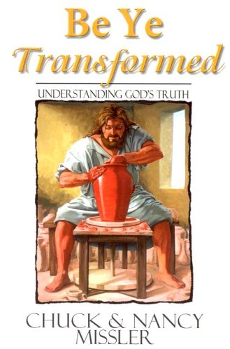 Beispielbild fr Be Ye Transformed: Understanding God's Truth zum Verkauf von Save With Sam