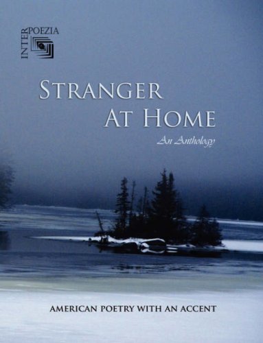 Stock image for Stranger At Home: American Poetry with an Accent for sale by austin books and more