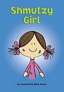 Stock image for Shmutzy Girl (Matzah Ball Books) for sale by SecondSale