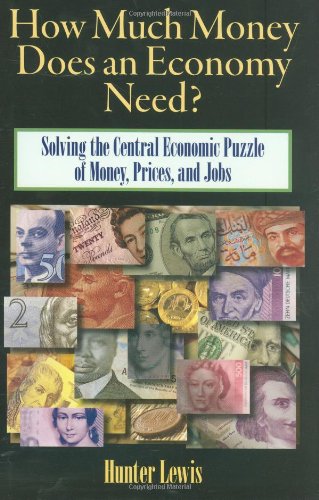 9780975366271: How Much Money Does an Economy Need?: Solving the Central Economic Puzzle of Money, Prices, and Jobs