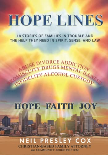 Beispielbild fr HOPE LINES: 18 Stories of Families in Trouble and the Help They Need in Spirit, Sense and Law zum Verkauf von Goodwill Industries