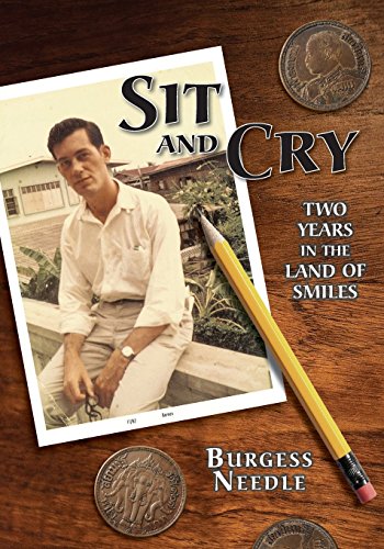 Stock image for Sit and Cry: Two Years In the Land of Smiles for sale by SecondSale