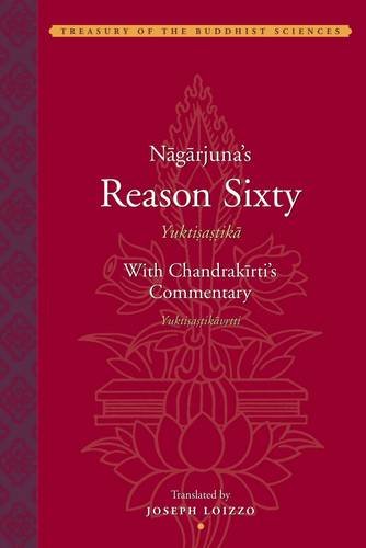 Beispielbild fr Nagarjuna's Reason Sixty (Yuktisastika) with Candrakirti's Commentary (Yuktisastikavrrti) (Treasury of the Buddhist Sciences) zum Verkauf von Byrd Books