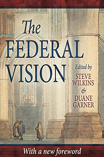 Stock image for The Federal Vision for sale by GreatBookPrices