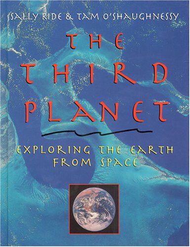 Stock image for The Third Planet: Exploring the Earth from Space for sale by GF Books, Inc.