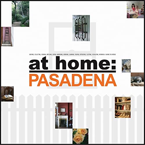 Stock image for At Home: Pasadena for sale by ThriftBooks-Atlanta