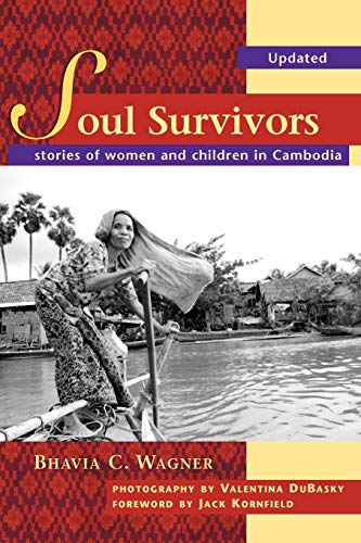Beispielbild fr Soul Survivors - Stories of Women and Children in Cambodia zum Verkauf von Wonder Book