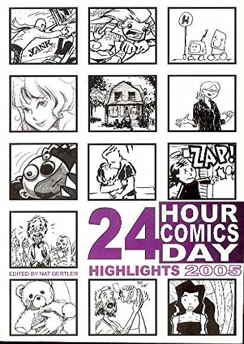 Imagen de archivo de 24 Hour Comics Day Highlights 2005 a la venta por Half Price Books Inc.