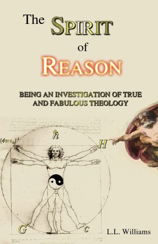 9780975399514: The Spirit of Reason: Being an Investigation of True and Fabulous Theology