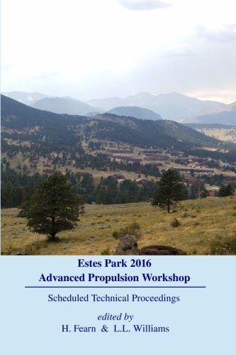 Imagen de archivo de Estes Park Advanced Propulsion Workshop: Scheduled Technical Proceedings a la venta por THE SAINT BOOKSTORE