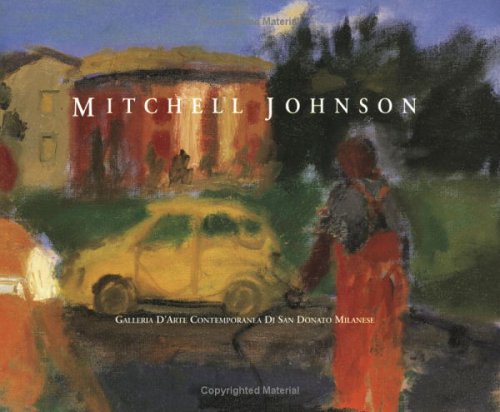 Mitchell Johnson: Paesaggio e non Paesaggio (1999) (9780975402115) by Martina Corgnati; W.S. Di Piero; Claude Pichevin