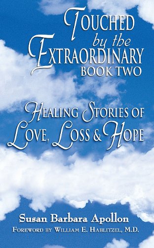 9780975403693: Touched by the Extraordinary, Book Two: Healing Stories of Love, Loss and Hope