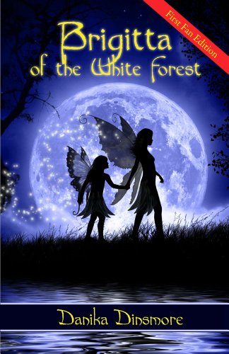 Brigitta of the White Forest (9780975404256) by Danika Dinsmore