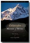 Stock image for Colorado Mother of Rivers: Water Poems for sale by ThriftBooks-Dallas