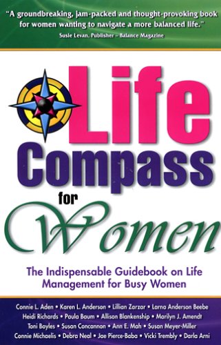 Stock image for Life Compass for Women: The Indispensable Guidebook on Life Management for Busy Women for sale by HPB-Ruby