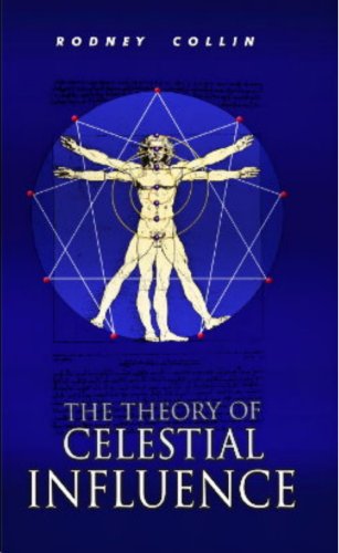 Beispielbild fr The Theory of Celestial Influence; Man, the Universe, and Cosmic Mystery. zum Verkauf von Bucks County Bookshop IOBA
