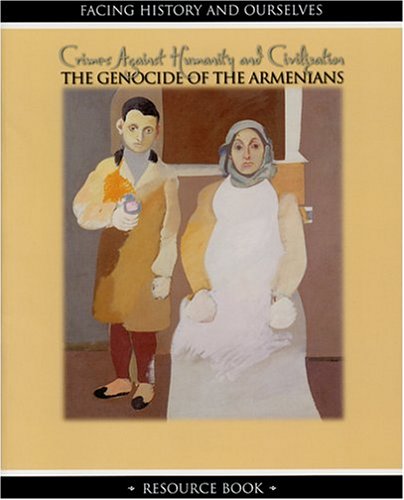 Stock image for Crimes Against Humanity and Civilization : The Genocide of the Armenians for sale by Better World Books