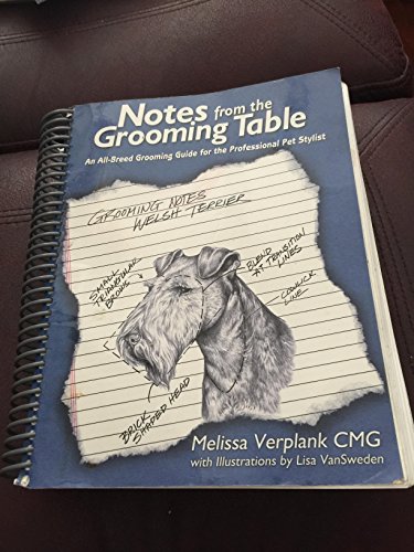 Stock image for Notes From The Grooming Table by Melissa Verplank for sale by Goodwill Books