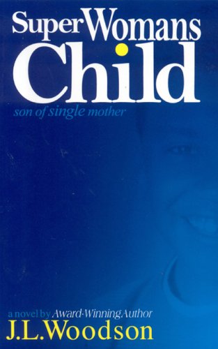 9780975413081: Superwoman's Child: Son of a Single Mother