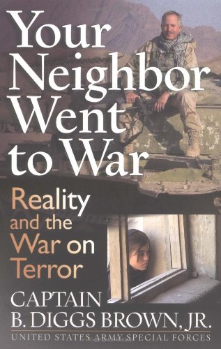 Imagen de archivo de Your Neighbor Went to War: Reality and the War on Terror (SIGNED) a la venta por W. Lamm