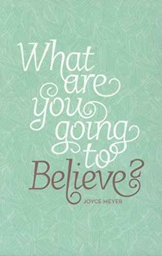 Imagen de archivo de What are You Going to Believe? a la venta por Orion Tech
