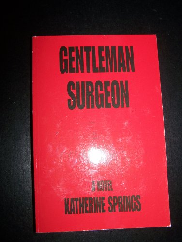Imagen de archivo de Gentleman Surgeon a la venta por dsmbooks