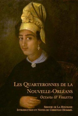Stock image for Octavia & Violetta (Les Quarteronnes de la Nouvelle-OrlTans, Tome I) by Sidon. for sale by Ammareal