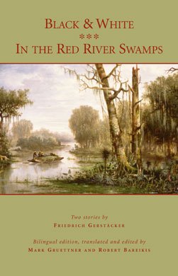 Stock image for Black and White: In the Red River Swamps (English and German Edition) for sale by Wonder Book