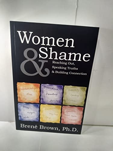 Stock image for Women & Shame: Reaching Out, Speaking Truths and Building Connection for sale by HPB-Red