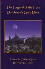 Beispielbild fr Legend of the Lost Dutchman's Gold Mine of the Old West Series zum Verkauf von Wonder Book