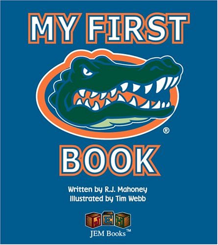 Stock image for My First Gators Book for sale by Gulf Coast Books