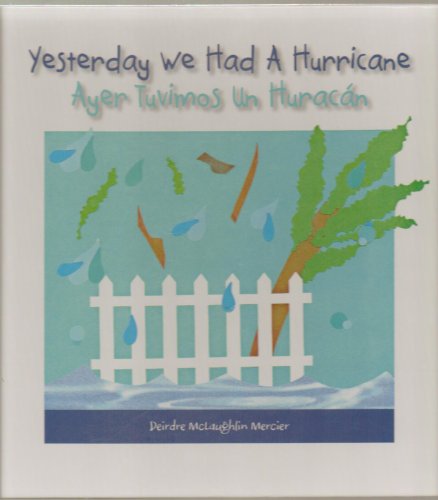 Stock image for Yesterday We Had a Hurricane/Ayer Tuvimos un Huracan for sale by Better World Books