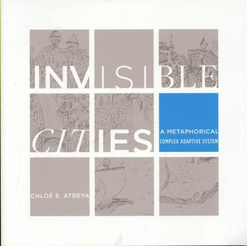 Imagen de archivo de Invisible Cities: A Metaphorical Complex Adaptive System a la venta por SecondSale