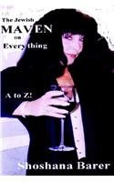 9780975435496: The Jewish MAVEN On EVERYTHING A To Z! "Let Me Tell You A Story!"