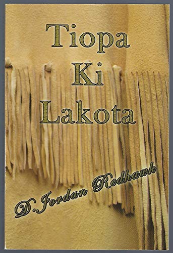 9780975436660: Tiopa Ki Lakota