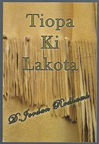 Stock image for Tiopa KI Lakota for sale by ThriftBooks-Atlanta