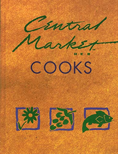 Stock image for Central Market Cooks for sale by ThriftBooks-Atlanta