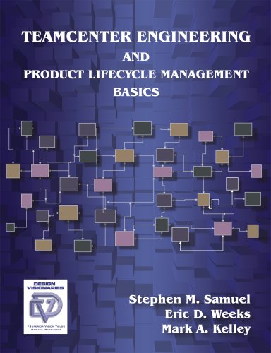 9780975437742: Teamcenter Engineering and Product Lifecycle Management Basics