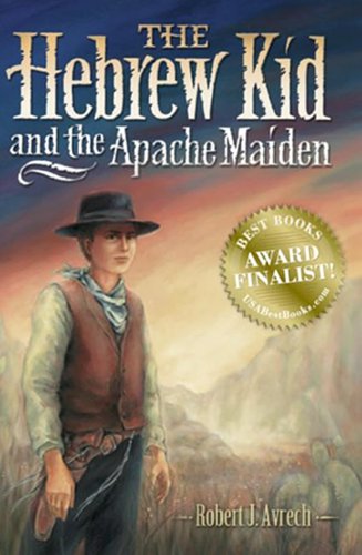 

The Hebrew Kid and the Apache Maiden