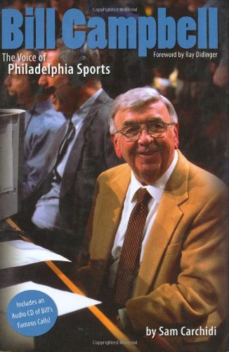 Stock image for Bill Campbell: The Voice of Philadelphia Sports for sale by SecondSale