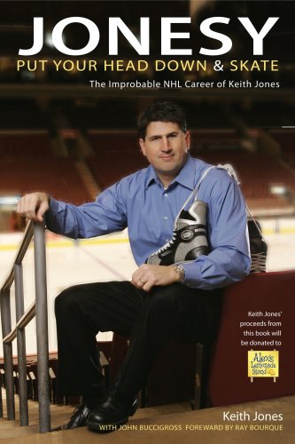 Stock image for Jonesy: Put Your Head Down and Skate: The Improbable Career of Keith Jones for sale by Books of the Smoky Mountains