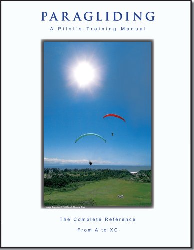 Stock image for Paragliding - A Pilot's Training Manual for sale by Idaho Youth Ranch Books