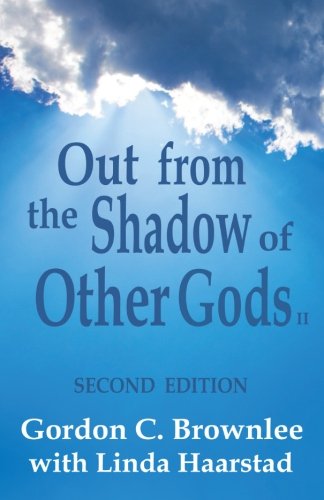 Beispielbild fr Out From the Shadow of Other Gods II: Second Edition (The Shadow Books) zum Verkauf von Lucky's Textbooks