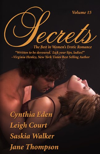 Beispielbild fr Secrets Volume 15 the Secrets Collection : The Best in Women's Erotic Romance zum Verkauf von Better World Books