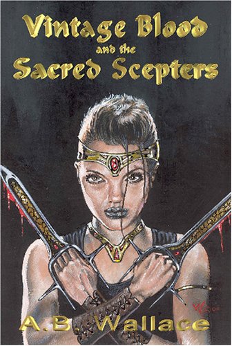 Beispielbild fr Vintage Blood and the Sacred Scepters zum Verkauf von Bookmans