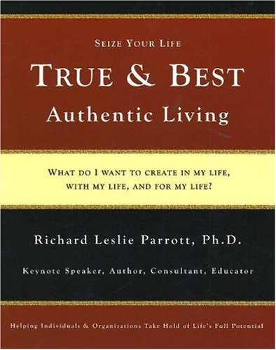 Beispielbild fr True & Best: Authentic Living zum Verkauf von HPB-Red